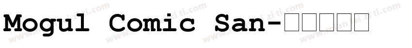 Mogul Comic San字体转换